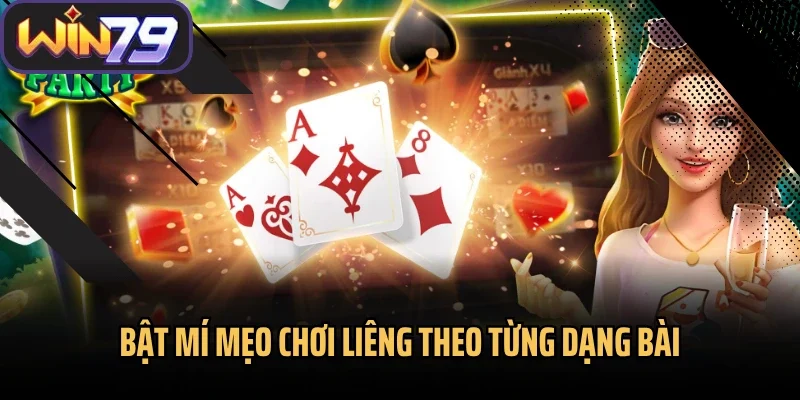 Bật mí mẹo chơi liêng theo từng dạng bài