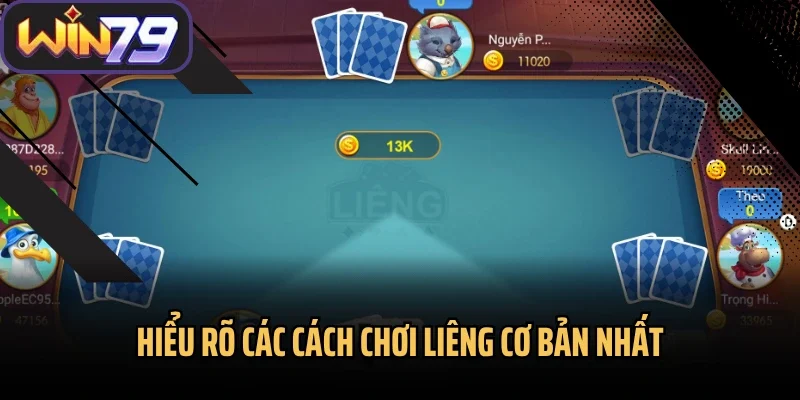 Hiểu rõ các cách chơi liêng cơ bản nhất