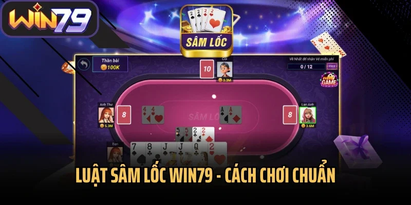 Luật Sâm Lốc Win79