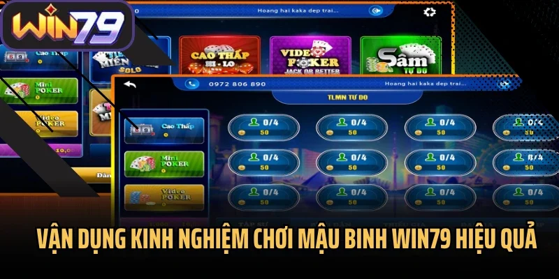 Vận dụng kinh nghiệm chơi Mậu Binh Win79 hiệu quả